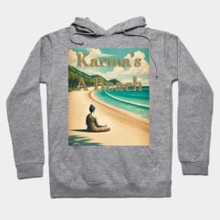 Karma's a Beach Hoodie